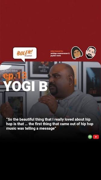 Boleh! the podcast episode 13 with Yogi B, hosted by Ambiga Sreenevasan and Jayden Lewis